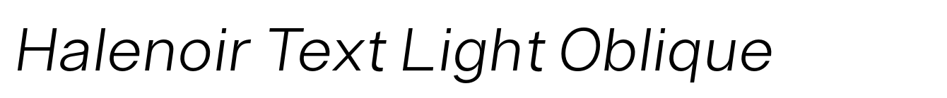 Halenoir Text Light Oblique